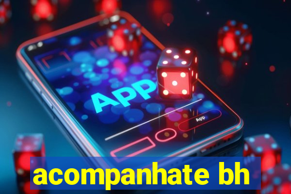 acompanhate bh